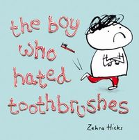 Produktbild: Boy Who Hated Toothbrushes