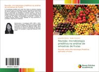 Produktbild: Revis&atilde;o: microbiologia preditiva na an&aacute;lise de amostras de frutas