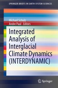 Produktbild: Integrated Analysis of Interglacial Climate Dynamics (INTERDYNAMIC)