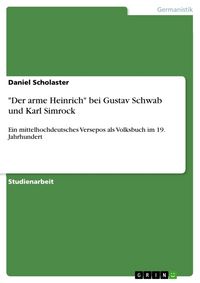 Produktbild: "Der arme Heinrich" bei Gustav Schwab und Karl Simrock