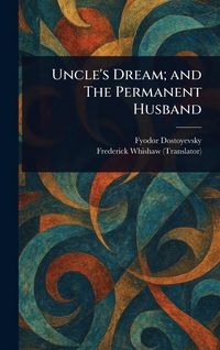 Produktbild: Uncle's Dream; and The Permanent Husband