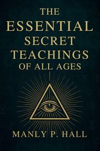 Produktbild: The Essential Secret Teachings of All Ages