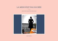 Produktbild: La mer n'est pas sucr&eacute;e