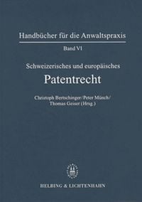 Produktbild: Band VI: Schweizerisches und Europ&auml;isches Patentrecht