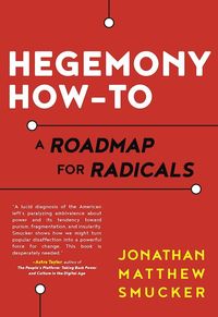 Bild vom Artikel Hegemony How-To vom Autor Jonathan Smucker
