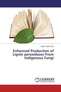 Produktbild: Enhanced Production of Lignin peroxidases From Indigenous Fungi