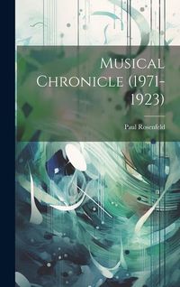Produktbild: Musical Chronicle (1971-1923)