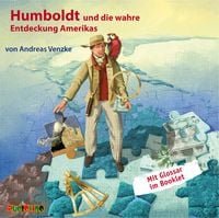 Produktbild: Humboldt und die wahre Entdeckung Amerikas