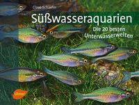 Bild vom Artikel Süßwasseraquarien vom Autor Claus Schaefer