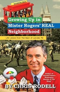 Produktbild: Growing up in Mister Rogers' Real Neighborhood
