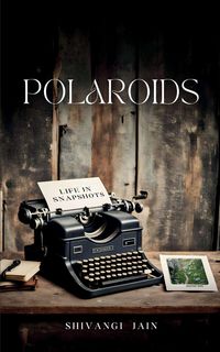 Produktbild: Polaroids - Life in Snapshots