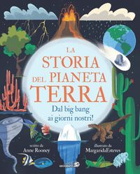 Produktbild: La storia del pianeta Terra. Dal big bang ai giorni nostri!