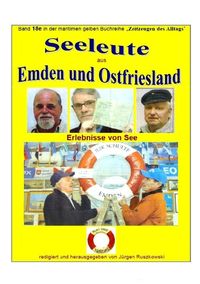 Maritime gelbe Reihe bei Jürgen Ruszkowski / Seeleute aus Emden und Ostfriesland - Erlebnisse von See Jürgen Ruszkowski