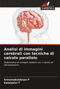 Produktbild: Analisi di immagini cerebrali con tecniche di calcolo parallelo
