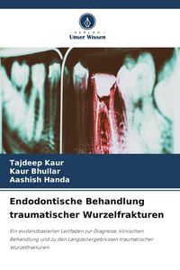 Produktbild: Endodontische Behandlung traumatischer Wurzelfrakturen