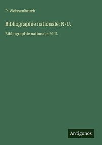 Produktbild: Bibliographie nationale: N-U.
