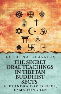 Produktbild: The Secret Oral Teachings in Tibetan Buddhist Sects