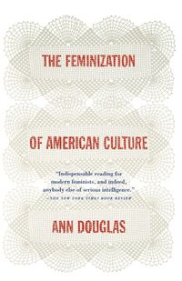 Produktbild: The Feminization of American Culture