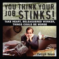 Produktbild: You Think Your Job Stinks!
