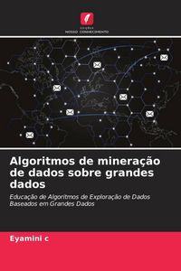 Produktbild: Algoritmos de minera&ccedil;&atilde;o de dados sobre grandes dados