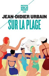 Produktbild: Sur la plage : moeurs et coutumes baln&eacute;aires (XIXe-XXe si&egrave;cles)