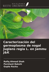 Produktbild: Caracterizaci&oacute;n del germoplasma de nogal Juglans regia L. en Jammu J&K