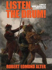Produktbild: Listen, the Drum!: A Novel of Washington's First Command