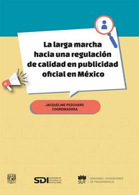 Produktbild: La larga marcha hacia una regulaci&oacute;n de calidad en publicidad oficial en M&eacute;xico