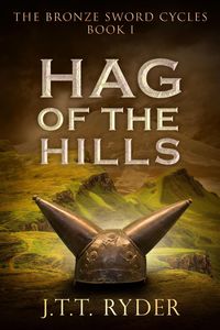 Produktbild: Hag of the Hills (The Bronze Sword Cycles, #1)