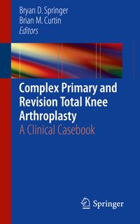 Produktbild: Complex Primary and Revision Total Knee Arthroplasty