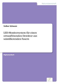 Produktbild: LED-Monitorsystem f&uuml;r einen ortsaufl&ouml;senden Detektor aus szintillierenden Fasern