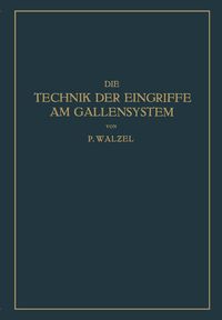 Produktbild: Die Technik der Eingriffe am Gallensystem