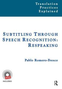 Produktbild: Romero-Fresco, P: Subtitling Through Speech Recognition