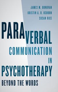 Bild vom Artikel Paraverbal Communication in Psychotherapy vom Autor James M. Donovan