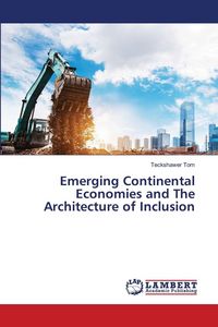 Produktbild: Emerging Continental Economies and The Architecture of Inclusion