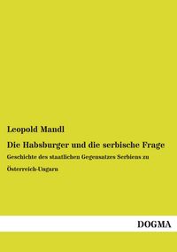 Produktbild: Die Habsburger und die serbische Frage