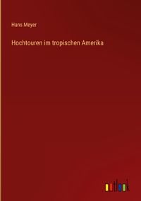 Produktbild: Hochtouren im tropischen Amerika