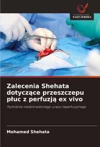 Produktbild: Zalecenia Shehata dotycz&iquest;ce przeszczepu p&iquest;uc z perfuzj&iquest; ex vivo