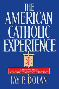 Produktbild: The American Catholic Experience