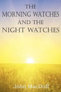Produktbild: The Morning Watches and the Night Watches