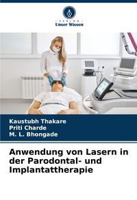 Produktbild: Anwendung von Lasern in der Parodontal- und Implantattherapie