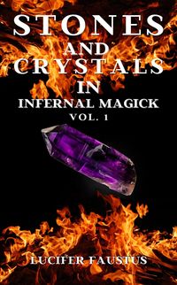 Produktbild: Stones and Crystals in Infernal Magick (Stones and Crystals Magick, #1)