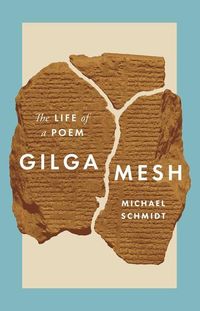 Bild vom Artikel Gilgamesh vom Autor Michael Schmidt