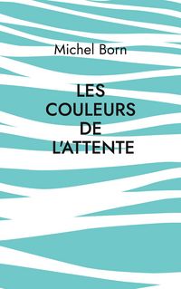 Produktbild: Les couleurs de l'attente