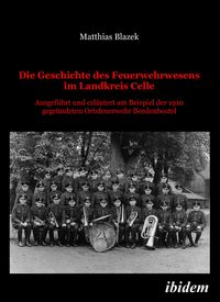 Produktbild: Die Geschichte des Feuerwehrwesens im Landkreis Celle