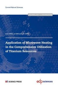 Produktbild: Application of Microwave Heating in the Comprehensive Utilization of Titanium Resources