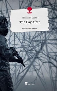 Produktbild: The Day After. Life is a Story - story.one