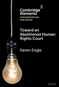Produktbild: Toward an Abolitionist Human Rights Court