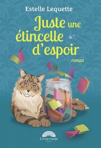 Produktbild: Juste une etincelle d espoir: un