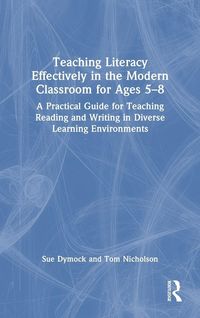 Produktbild: Teaching Literacy Effectively in the Modern Classroom for Ages 5-8